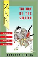 Book Zen and the Way of the Sword: Arming the Samurai Psyche free