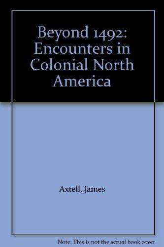 Book Beyond 1492: Encounters in Colonial North America free