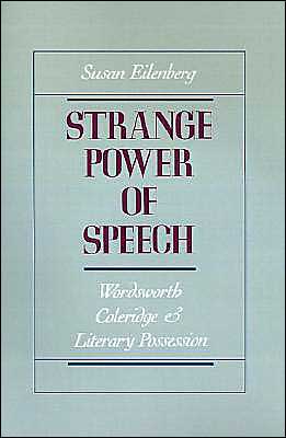 Book Strange Power of Speech: Wordsworth, Coleridge, and Literary Possession free