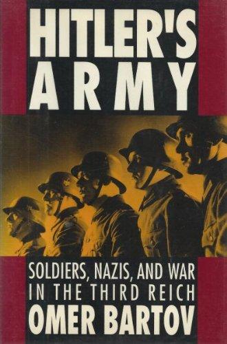 Book Hitler's Army: Soldiers, Nazis, and War in the Third Reich free
