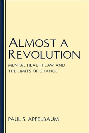 Book Almost a Revolution: Mental Health Law and the Limits of Change free
