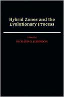 Book Hybrid Zones and the Evolutionary Process free