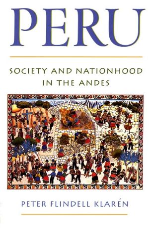 Book Peru: Society and Nationhood in the Andes (Latin American Histories) free