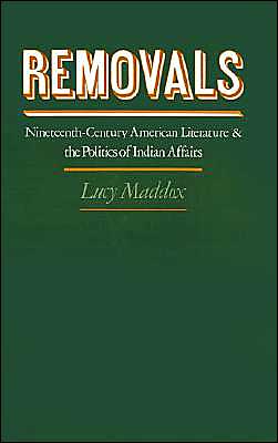 Book Removals: Nineteenth-Century American Literature and the Politics of Indian Affairs free