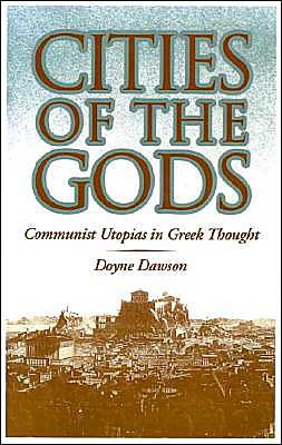 Book Cities of the Gods: Communist Utopias in Greek Thought free