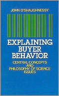 Book Explaining Buyer Behavior: Central Concepts and Philosophy of Science Issues free