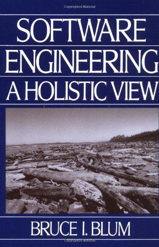 Book Software Engineering: A Holistic View (Johns Hopkins University Applied Physics Laboratory Series in Science & Engineering) free