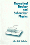 Book Theoretical Nuclear and Subnuclear Physics (Oxford Studies in Nuclear Physics, 16) free
