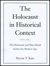 Book The Holocaust in Historical Context: Volume 1: The Holocaust and Mass Death before the Modern Age free