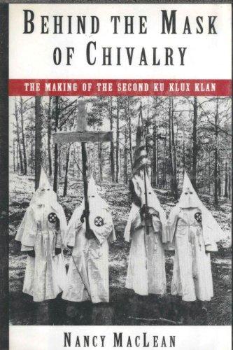 Book Behind the Mask of Chivalry: The Making of the Second Ku Klux Klan free