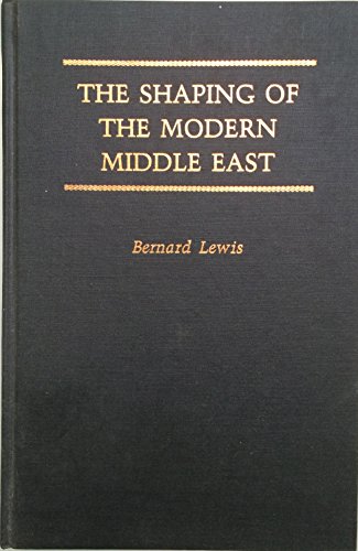 Book The Shaping of the Modern Middle East free