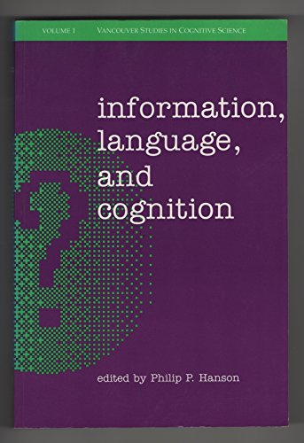 Book Information, Language And Cognition (vancouver Studies In Cognitive Science) free