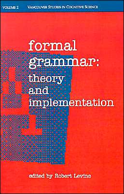 Book Formal Grammar: Theory and Implementation (|c NDCS |t New Directions in Cognitive Science) free