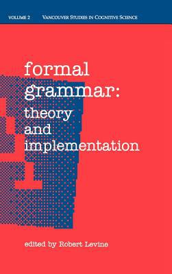 Book Formal Grammar: Theory and Implementation (|c NDCS |t New Directions in Cognitive Science, Vol. 2) free