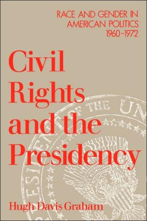 Book Civil Rights and the Presidency: Race and Gender in American Politics, 1960-1972 free