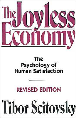 Book The Joyless Economy (Revised Edition): The Psychology of Human Satisfaction free