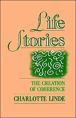Book Life Stories: The Creation of Coherence (Oxford Studies in Sociolinguistics) free