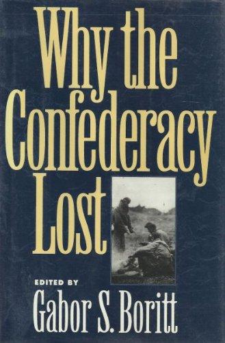 Book Why the Confederacy Lost (Gettysburg Civil War Institute Books) free