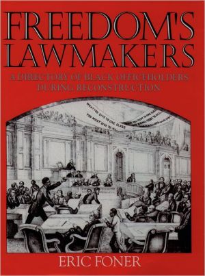 Book Freedom's Lawmakers: A Directory of Black Officeholders during Reconstruction free