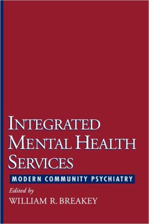 Book Integrated Mental Health Services: Modern Community Psychiatry free
