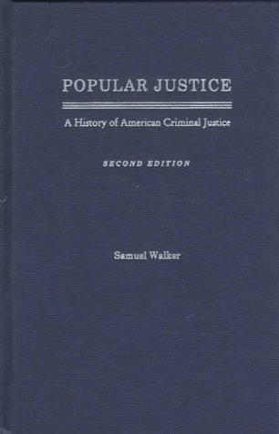 Book Popular Justice: A History Of American Criminal Justice free
