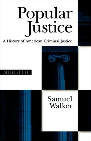 Book Popular Justice: A History of American Criminal Justice free