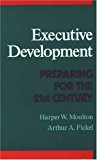 Book Executive Development: Preparing for the 21st Century free