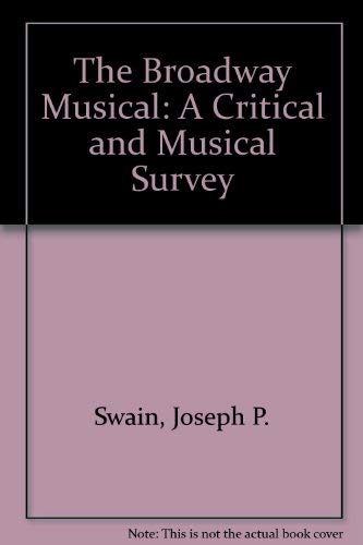 Book The Broadway Musical: A Critical and Musical Survey free