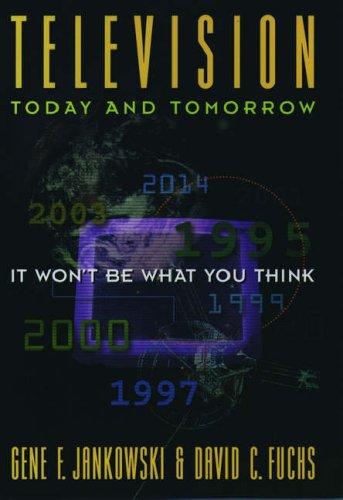 Book Television Today and Tomorrow: It Won't Be What You Think free