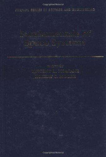 Book Fundamentals of Space Systems (Johns Hopkins University Applied Physics Laboratory Series in Science & Engineering) free