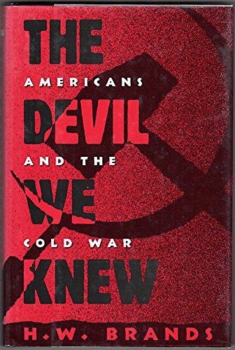 Book The Devil We Knew: Americans and the Cold War free
