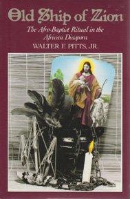 Book Old Ship of Zion: The Afro-Baptist Ritual in the African Diaspora (Religion in America) free