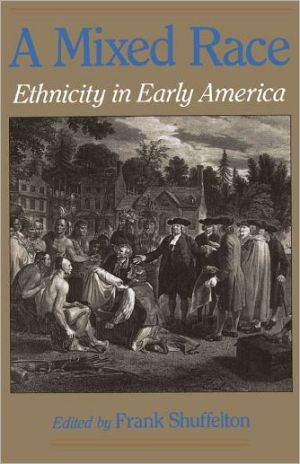 Book A Mixed Race: Ethnicity in Early America free