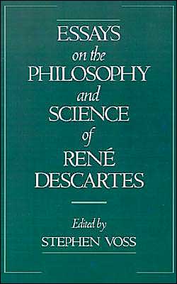 Book Essays on the Philosophy and Science of Rene Descartes free