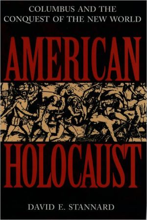 Book American Holocaust: Columbus and the Conquest of the New World free