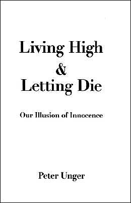 Book Living High and Letting Die: Our Illusion of Innocence free