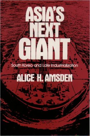 Book Asia's Next Giant: South Korea and Late Industrialization (Oxford Paperbacks) free