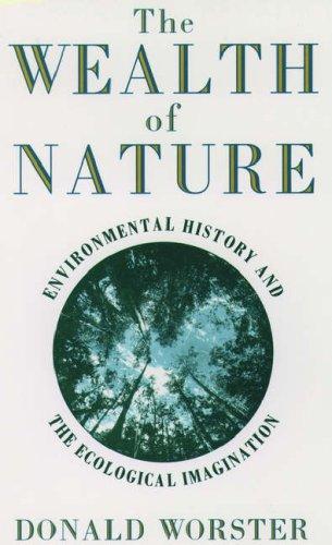 Book The Wealth of Nature: Environmental History and the Ecological Imagination free