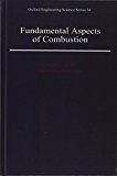 Book Fundamental Aspects of Combustion (Oxford Engineering Science Series) free