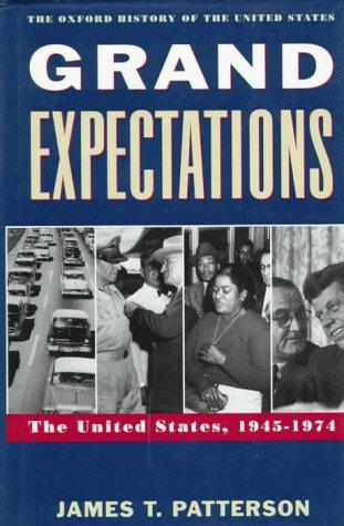 Book Grand Expectations: The United States, 1945-1974 (Oxford History of the United States, Vol. 10) free