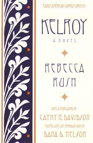 Book Kelroy: A Novel (Early American Women Writers) free