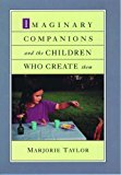 Book Imaginary Companions and the Children Who Create Them free