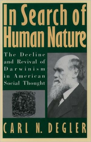 Book In Search of Human Nature: The Decline and Revival of Darwinism in American Social Thought free