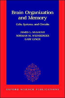 Book Brain Organization and Memory: Cells, Systems, and Circuits free