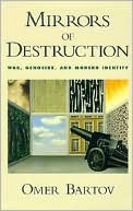 Book Mirrors of Destruction: War, Genocide, and Modern Identity free