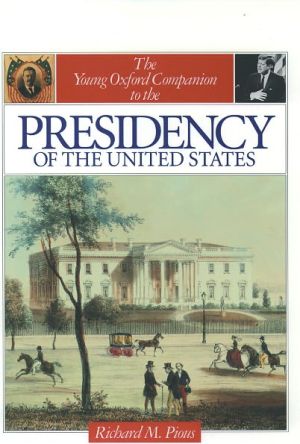 Book The Young Oxford Companion to the Presidency of the United States (Young Oxford Companions) free