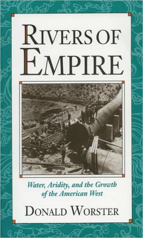 Book Rivers of Empire: Water, Aridity, and the Growth of the American West free