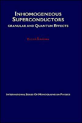 Book Inhomogeneous Superconductors: Granular and Quantum Effects (International Series of Monographs on Physics) free