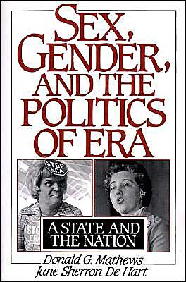 Book Sex, Gender, and the Politics of ERA: A State and the Nation free
