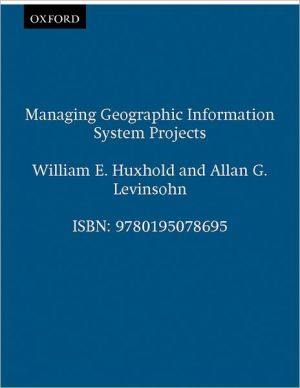 Book Managing Geographic Information System Projects (Spatial Information Systems) free